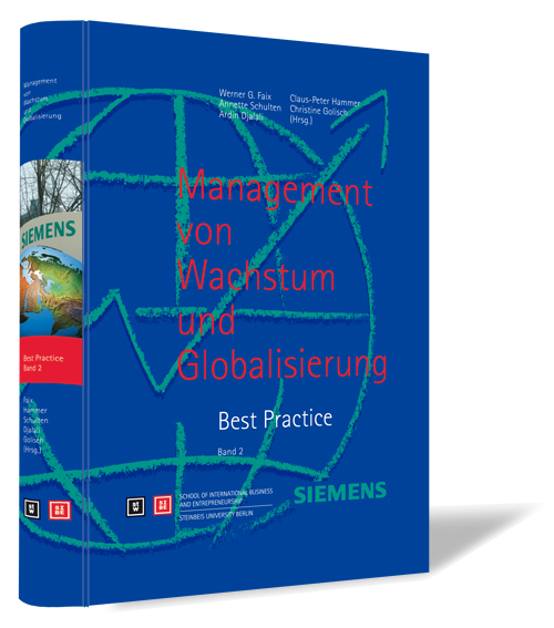 Buchcover 'Management von Wachstum und Globalisierung - Bd. 2' von Werner G. Faix, Annette Schulten, Ardin Djalali, Claus-Peter Hammer und Christine Golisch (Hrsg.) Buchcover von 'Management von Wachstum und Globalisierung - Bd. 2' von Werner G. Faix, Annette Schulten, Ardin Djalali, Claus-Peter Hammer und Christine Golisch (Hrsg.), mit blauem Hintergrund und einer grünen gezeichneten Weltkugel.
