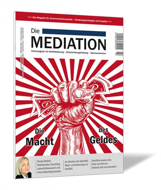 Buchcover 'Die Mediation (Ausgabe 2019/02)' von Gernot Barth und Bernhard Böhm. Buchcover der Zeitschrift 'Die Mediation (Ausgabe 2019/02)' von Gernot Barth und Bernhard Böhm, mit einer roten Faust, die Geldscheine hält, auf rot-weißem Strahlenhintergrund im Stil politischer Plakatkunst.