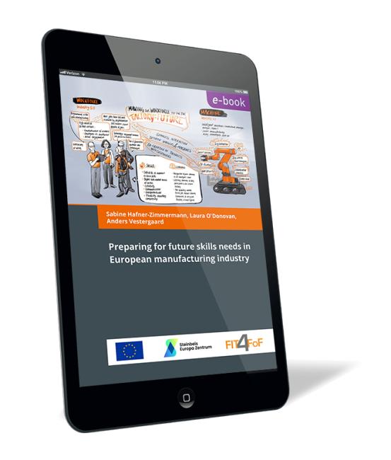 Book cover 'Preparing for future skills needs in European manufacturing industry (E-Book)' by Sabine Hafner-Zimmermann, Laura O'Donovan, and Anders Vestergaard. Book cover of 'Preparing for future skills needs in European manufacturing industry (E-Book)' by Sabine Hafner-Zimmermann, Laura O'Donovan, and Anders Vestergaard, showing illustrated workers, icons, and skill-related diagrams on a digital tablet.