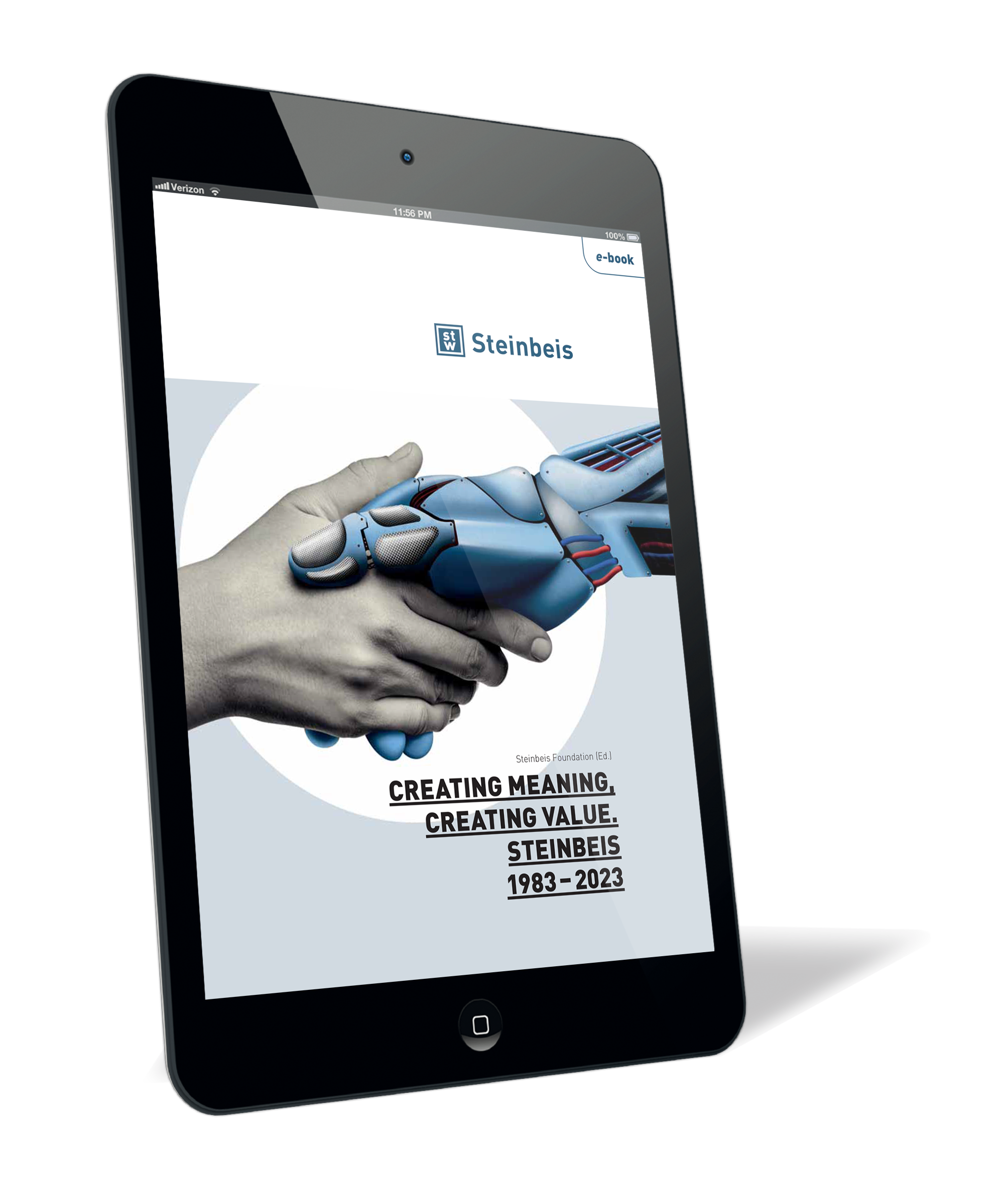 Book cover of 'Creating meaning, creating value. Steinbeis 1983–2023 (E-Book)' by Steinbeis-Stiftung, featuring an illustration of a handshake between a human and a robotic arm.