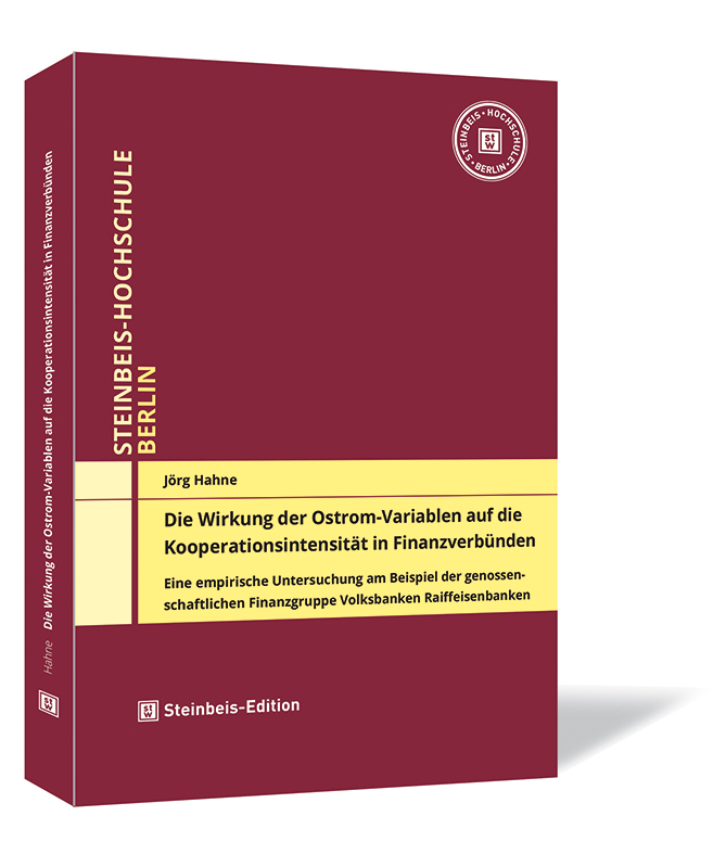 Buchcover von 'Die Wirkung der Ostrom-Variablen auf die Kooperationsintensität in Finanzverbünden' von Jörg Hahne, mit bordeauxrotem Design und gelbem Textfeld.