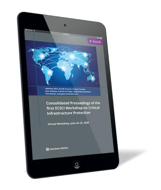 Book cover 'Consolidated Proceedings of the first ECSCI Workshop on Critical Infrastructure Protection (E-Book)' by Habtamu Abie et al. Book cover of 'Consolidated Proceedings of the first ECSCI Workshop on Critical Infrastructure Protection (E-Book)' by Habtamu Abie et al., featuring a blue-toned world map on a tablet screen.
