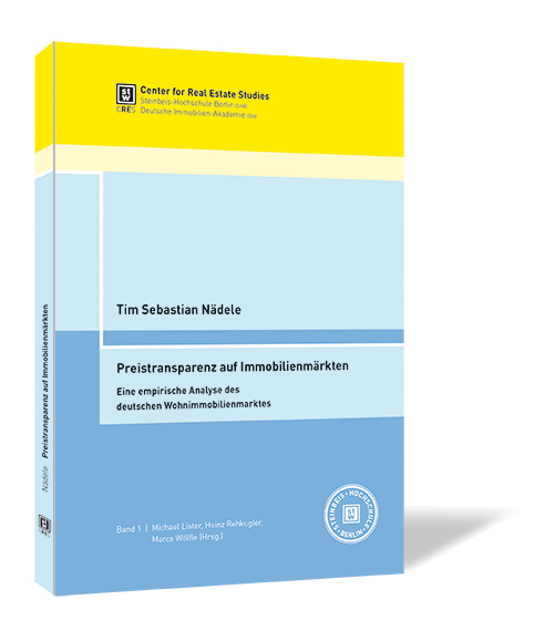 Buchcover 'Preistransparenz auf Immobilienmärkten' von Tim Sebastian Nädele. Buchcover von 'Preistransparenz auf Immobilienmärkten' von Tim Sebastian Nädele, mit einem Bild eines gelben und blauen Buchcovers und einem grafischen Design, das den deutschen Immobilienmarkt symbolisiert.