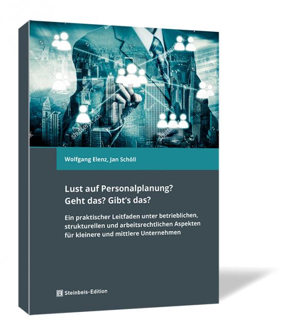 Buchcover von 'Lust auf Personalplanung? Geht das? Gibt's das?' von Wolfgang Elenz und Jan Schöll, mit blau-schwarzem Design und abstrahierten grafischen Figuren.