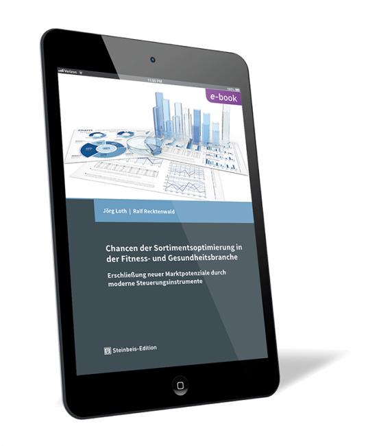 Buchcover von 'Chancen der Sortimentsoptimierung in der Fitness- und Gesundheitsbranche (E-Book)' von Jörg Loth und Ralf Recktenwald, mit einem Bild von Diagrammen und 3D-Balken auf einem Tablet-Display.