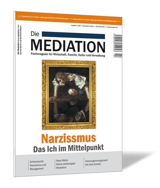 Buchcover der Zeitschrift 'Die Mediation (Ausgabe 2016/02)' von Gernot Barth und Bernhard Böhm, mit einem Gemälde von Narziss in einem goldenen Rahmen und dem Titel „Narzissmus – Das Ich im Mittelpunkt“.