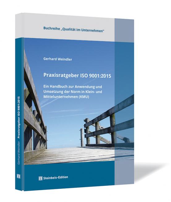 Buchcover von 'Praxisratgeber ISO 9001:2015' von Gerhard Weindler, zeigt ein Foto einer Holzbrücke mit blauem Himmel im Hintergrund.