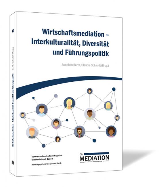 Buchcover 'Wirtschaftsmediation – Interkulturalität, Diversität und Führungspolitik' von Jonathan Barth und Claudia Schmidt. Buchcover von 'Wirtschaftsmediation – Interkulturalität, Diversität und Führungspolitik' herausgegeben von Jonathan Barth und Claudia Schmidt, mit einer stilisierten Netzwerkdarstellung und Porträts von Menschen, die durch Linien verbunden sind.