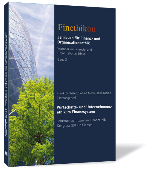 Buchcover von 'Wirtschafts- und Unternehmensethik im Finanzsystem' von Frank Zschaler, Sabine Meck, Jens Kleine (Hrsg.), mit einem Glasgebäude im Hintergrund und einem Baum davor.