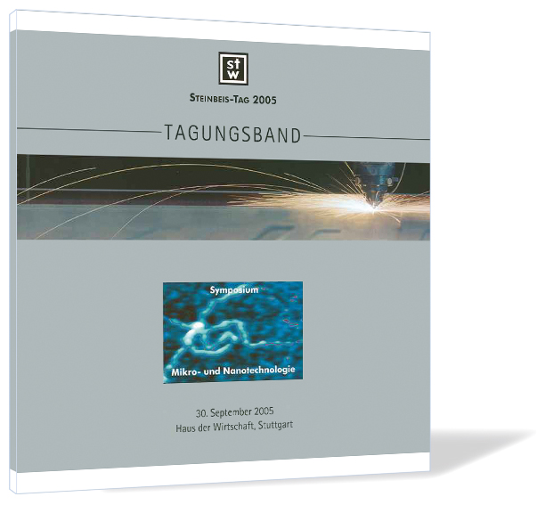 Buchcover von 'Steinbeis-Tag 2005' von der Steinbeis-Stiftung (Hrsg.), mit Bild einem Werkzeug, das auf eine Metallplatte einwirkt und Funken sprüht, sowie einem Bild, das ein Symposium mit Fokus auf Mikro- und Nanotechnologie zeigt.