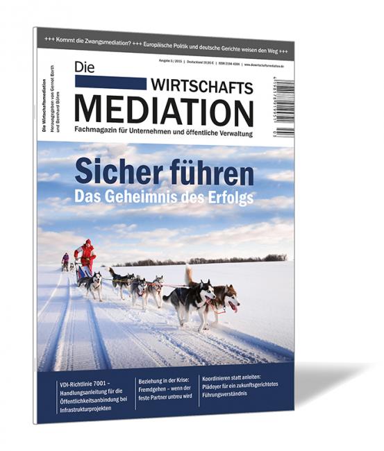 Buchcover der Zeitschrift 'Die Wirtschaftsmediation' Ausgabe 2015/03 von Gernot Barth und Bernhard Böhm, mit einem Bild von Schlittenhunden, die auf einer eisigen Strecke laufen, und einem thematischen Bezug auf Führung und Erfolg.