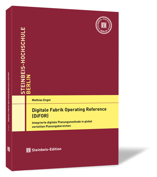 Buchcover 'Digitale Fabrik Operating Reference (DiFOR)' von Mathias Engel Buchcover von 'Digitale Fabrik Operating Reference (DiFOR)' von Mathias Engel, mit rotem Hintergrund, gelben Akzenten und dem Logo der Steinbeis Hochschule oben rechts.