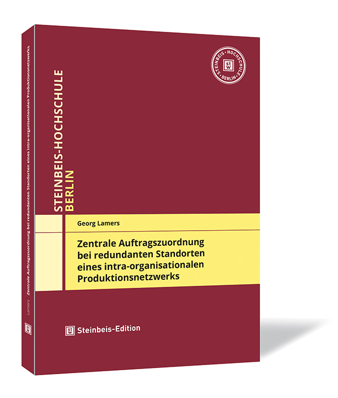 Buchcover von 'Zentrale Auftragszuordnung bei redundanten Standorten eines intra-organisationalen Produktionsnetzwerks' von Georg Lamers, mit bordeauxrotem Design und gelbem Textfeld.