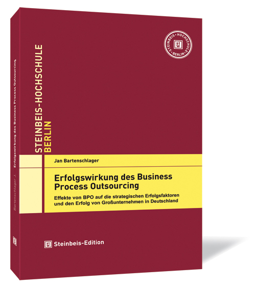 Buchcover von 'Erfolgswirkung des Business Process Outsourcing' von Jan Bartenschlager, mit rotem Hintergrund, gelben Akzenten und dem Logo der Steinbeis Hochschule oben rechts.