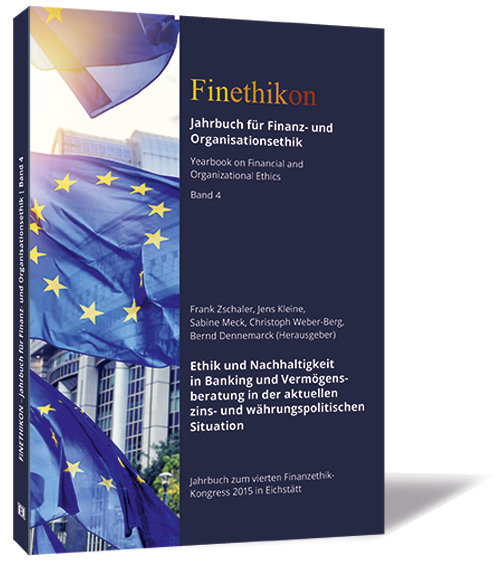 Buchcover 'Ethik und Nachhaltigkeit in Banking und Vermögensberatung in der aktuellen zins- und währungspolitischen Situation' von Christoph Weber-Berg, Frank Zschaler, Sabine Meck, Jens Kleine und Bernd Dennemarck. Buchcover von 'Ethik und Nachhaltigkeit in Banking und Vermögensberatung in der aktuellen zins- und währungspolitischen Situation' von Christoph Weber-Berg, Frank Zschaler, Sabine Meck, Jens Kleine und Bernd Dennemarck