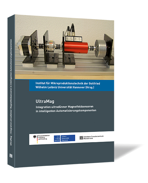 Buchcover von 'UltraMag' vom Institut für Mikropproduktionstechnik der Gottfried Wilhelm Leibniz Universität Hannover, mit einem Bild eines Magnetsensors, der in einem Automatisierungssystem integriert wird.