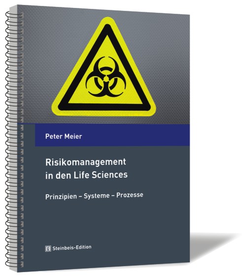 Buchcover von 'Risikomanagement in den Life Sciences' von Peter Meier, mit grauem Hintergrund und einem Warnzeichen für Biogefahr.