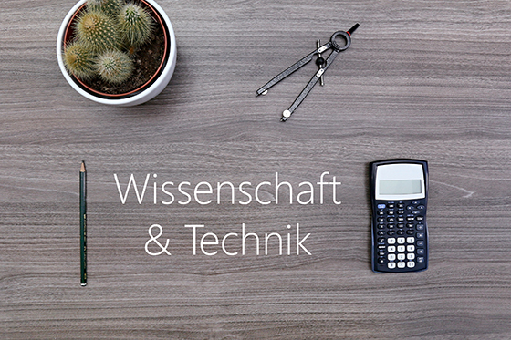 Wissenschaft & Technik