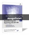 Modellierung und Reporting mit SAP® BW 