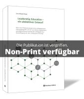 Leadership Education - ein abduktiver Entwurf 