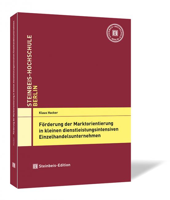 Förderung der Marktorientierung in kleinen dienstleistungsintensiven Einzelhandelsunternehmen 