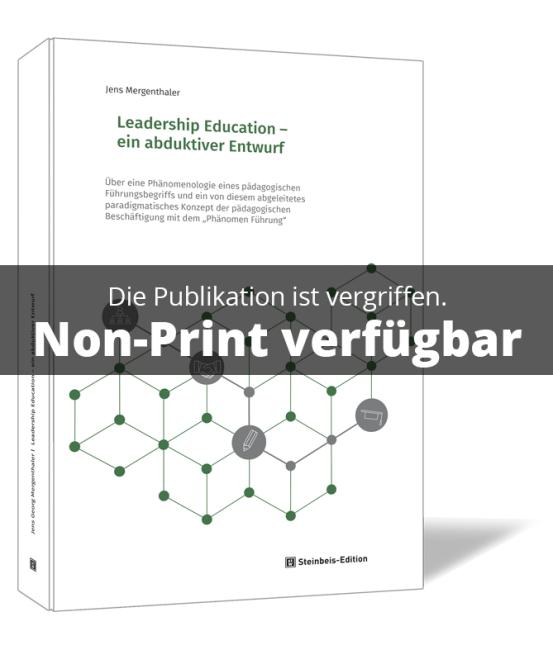 Leadership Education - ein abduktiver Entwurf 