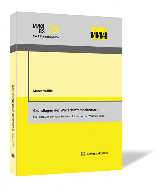 Grundlagen der Wirtschaftsmathematik 