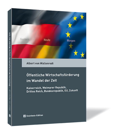 Öffentliche Wirtschaftsförderung im Wandel der Zeit 