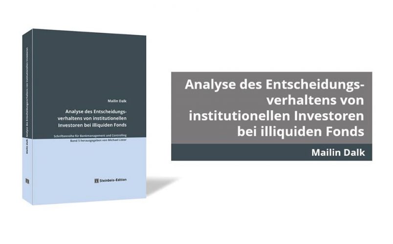 Analyse des Entscheidungsverhaltens von institutionellen Investoren bei illiquiden Fonds