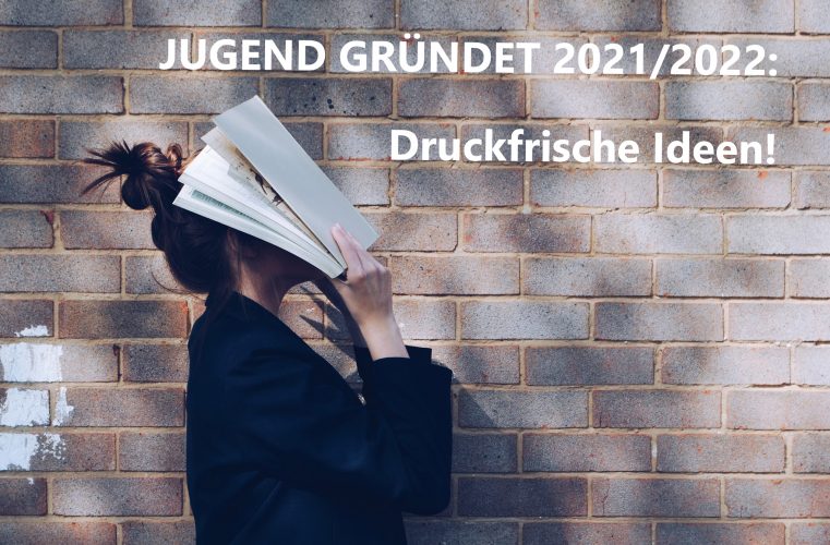 Jugend Gründet Wettweberbsjahr 2021/22